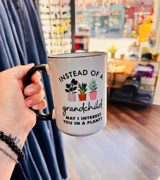 Instead of a Grandchild Ceramic Mug