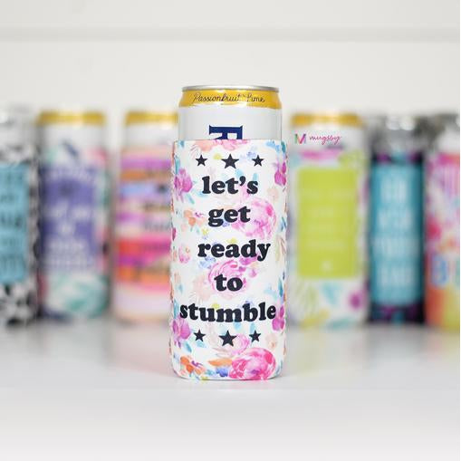 Let's Get Ready to Stumble Slim Can Cooler