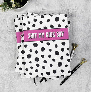 Sh*t My Kids Say Journal